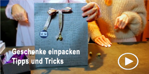 Tipps & Tricks zum Geschenke einpacken bei Trixi-Gronau